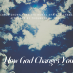HOW GOD CHANGES YOUR BRAIN