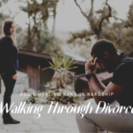 Walking Through Divorce